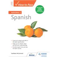 How to Pass National 5 Spanish by Kathleen McCormick, 9781398319127