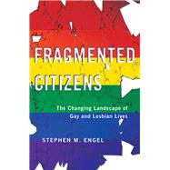 Fragmented Citizens by Engel, Stephen M., 9781479809127