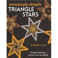 Amazingly Simple Triangle Stars by Cline, Barbara H., 9781607059127