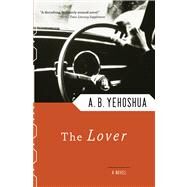 The Lover by Yehoshua, Abraham B., 9780156539128
