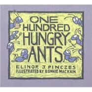 One Hundred Hungry Ants by Pinczes, Elinor J., 9780613229128