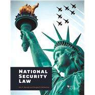 National Security Law(Higher Education Coursebook) by Merriam, Eric P.; McKechnie, Douglas B., 9781683289128