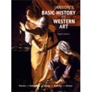 Janson's Basic History of Western Art by Davies, Penelope J.E.; Hofrichter, Frima Fox; Jacobs, Joseph F.; Roberts, Ann M.; Simon, David F., 9780136039129