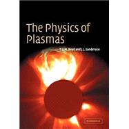 The Physics of Plasmas by T. J. M. Boyd , J. J. Sanderson, 9780521459129