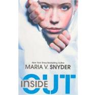 Inside Out by Snyder, Maria V., 9780606149129