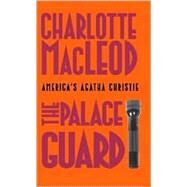 The Palace Guard by Charlotte MacLeod, 9780743459129