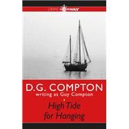 High Tide for Hanging by Guy Compton; D G Compton, 9781473229129