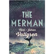 The Merman by Vallgren, Carl-Johan; Flynn, Ellen, 9781605989129
