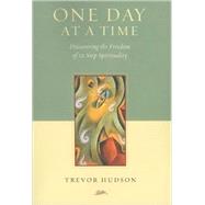 One Day at a Time by Hudson, Trevor, 9780835899130
