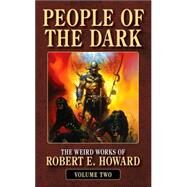 People of the Dark by Howard, Robert E., 9780843959130
