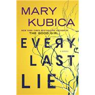 Every Last Lie by Kubica, Mary, 9781432839130