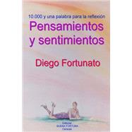 Pensamientos y sentimientos by Fortunato, Diego, 9781507799130