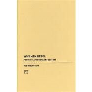 Why Men Rebel by Gurr,Ted Robert, 9781594519130