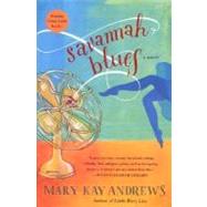 Savannah Blues by Andrews, Mary Kay, 9780060519131