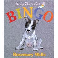 Bingo! by Wells, Rosemary; Wells, Rosemary; Wells, Rosemary, 9780590029131