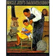 Uncle Jed's Barbershop by Mitchell, Margaree King; Ransome, James E., 9780689819131