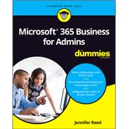 Microsoft 365 Business for Admins for Dummies by Reed, Jennifer, 9781119539131