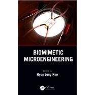 Biomimetic Microengineering by Kim,Hyun Jung, 9781138039131