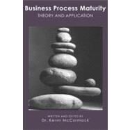 Business Process Maturity by Mccormack, Kevin, 9781419679131