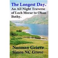 The Longest Day. by Grieve, Norman; Grove, Simon, 9781523389131