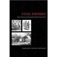 Vital Enemies by Santos-Granero, Fernando, 9780292719132