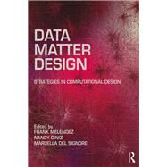 Data and Design by Del Signore, Marcella; Diniz, Nancy; Melendez, Frank, 9780367369132