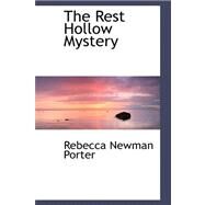 The Rest Hollow Mystery by Porter, Rebecca Newman, 9780559359132