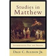 Studies in Matthew by Allison, Dale C., Jr., 9780801049132