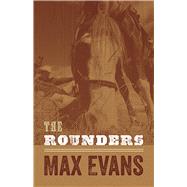The Rounders by Evans, Max, 9780826349132