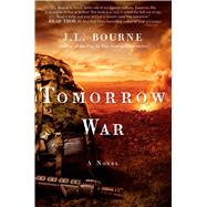 Tomorrow War The Chronicles of Max [Redacted] by Bourne, J. L., 9781451629132