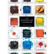The Modern Art Cookbook by Caws, Mary Ann, 9781780239132