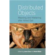 Distributed Objects by Chua, Liana; Elliott, Mark, 9781782389132