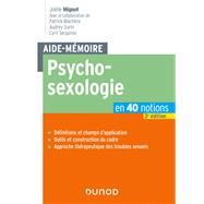 Aide-mmoire - Psychosexologie - 3e d. by Jolle Mignot; Patrick Blachre; Audrey Gorin; Cyril Tarquinio, 9782100829132