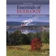Essentials of Ecology by Begon, Michael; Howarth, Robert W.; Townsend, Colin R., 9780470909133
