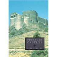 Crusader Castles by Hugh Kennedy, 9780521799133