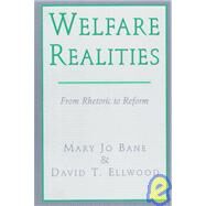 Welfare Realities by Bane, Mary Jo; Ellwood, David T., 9780674949133