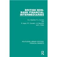 British Non-Bank Financial Intermediaries by Goacher, David J.; Curwen, Peter J.; Apps, R.; Boocock, Grahame, 9781138569133