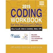 2015 Coding Workbook for the Physician's Office (with Cengage EncoderPro.com Demo Printed Access Card) by Covell, Alice, 9781305259133