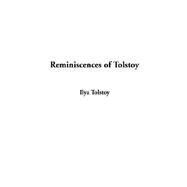 Reminiscences of Tolstoy by Tolstoy, Ilya, 9781404329133