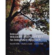Introduction to Wildlife and Fisheries (Paperback) by Willis, David; Scalet, Charles, 9781464109133