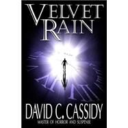 Velvet Rain by Cassidy, David C., 9781477529133