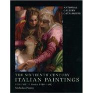 National Gallery Catalogues; The Sixteenth-Century Italian Paintings Volume II: Venice 1540-1600 by Nicholas Penny, 9781857099133
