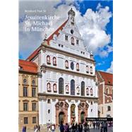 Die St. Michaelskirche in Munchen by Paal, Bernhard; Brandl, Anton; Gotz, Roman V., 9783795429133