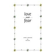 Love Over Fear by Jane, Serra, 9798218049133