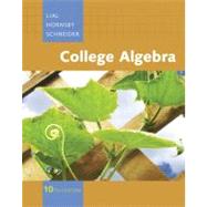 College Algebra by Lial, Margaret; Hornsby, John; Schneider, David I., 9780321499134