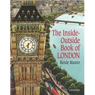 The Inside-outside Book of London by Munro, Roxie, 9780789329134