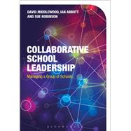Collaborative School Leadership by Middlewood, David; Abbott, Ian; Robinson, Sue, 9781350009134