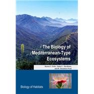 The Biology of Mediterranean-Type Ecosystems by Esler, Karen J.; Jacobsen, Anna L.; Pratt, R. Brandon, 9780198739135