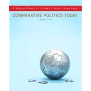 Comparative Politics Today : A World View by Powell, Jr., G. Bingham; Dalton, Russell J.; Strom, Kaare, 9780205109135