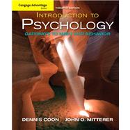 Cengage Advantage Books: Introduction to Psychology Gateways to Mind and Behavior by Coon, Dennis; Mitterer, John O., 9780495599135
